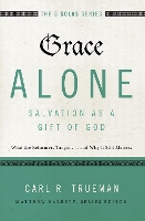 Grace Alone---Salvation as a Gift of God