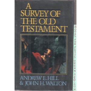 A Survey of the Old Testament
