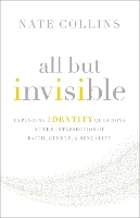 All But Invisible