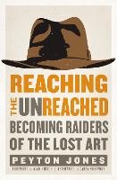 Reaching the Unreached
