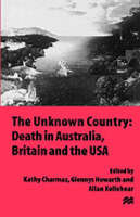 The Unknown Country: Death in Australia, Britain and the USA