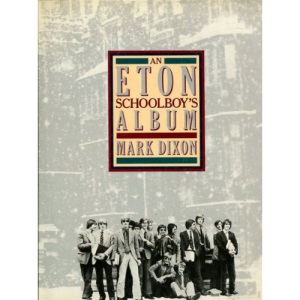 An Eton Schoolboy's Album (A Joan Kahn Book)