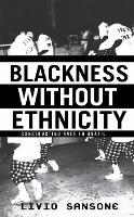 Blackness Without Ethnicity