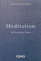 Meditation: A First and Last Freedom