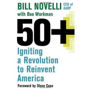 50+: Igniting a Revolution to Reinvent America