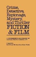Crime, Detective, Espionage, Mystery, and Thriller Fiction and Film