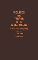 Violence and Terror in the Mass Media