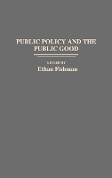 Public Policy and the Public Good