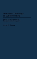 Information Technology as Business History