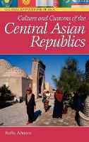 Culture and Customs of the Central Asian Republics