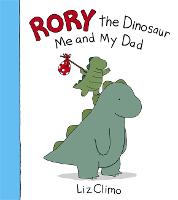 Rory the Dinosaur: Me and My Dad