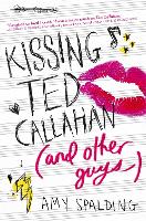Kissing Ted Callahan (And Other Guys)