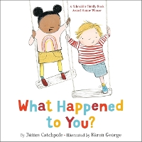 What Happened to You?