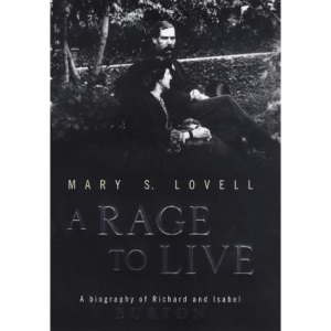 A Rage to Live: A Biography of Richard and Isabel Burton
