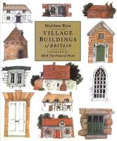 Village Buildings Of Britain Handbook