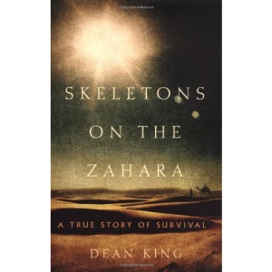 Skeletons on the Zahara: A True Story of Survival