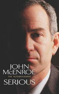 Serious: The Autobiography