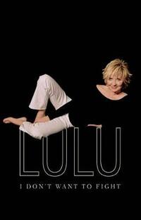 Lulu: I Don't Want to Fight