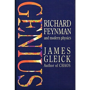 Genius: Richard Feynman and Modern Physics