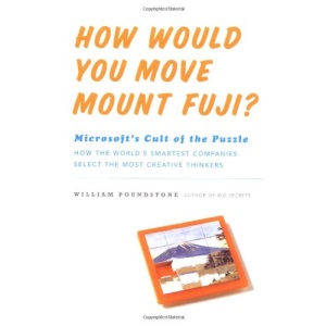 How Would You Move Mount Fuji?: Microsoft's Cult of the Puzzle