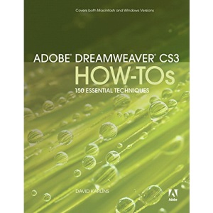Adobe Dreamweaver CS3 How-tos: 100 Essential Techniques