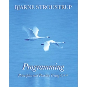 Programming: Principles and Practice Using C++ (Developer's Library)