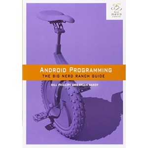 Android Programming: The Big Nerd Ranch Guide
