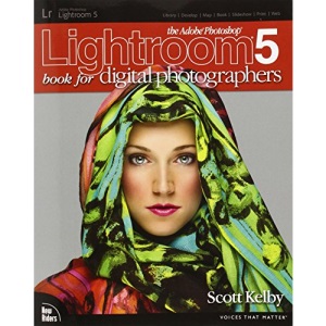 The Adobe Photoshop Lightroom 5 Book for Digital Photographers