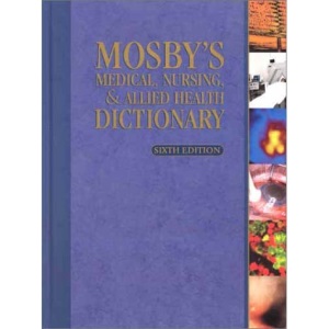 Mosby's Medical, Nursing & Allied Health Dictionary (Mosby's Dictionary of Medicine, Nursing, and Health Professions)