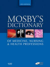 Mosby's Dictionary of Medicine, Nursing & Health Professions (Mosby's Dictionary of Medicine, Nursing, and Health Professions)