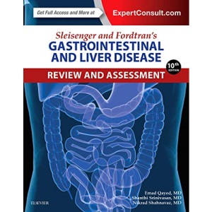 Sleisenger and Fordtran's Gastrointestinal and Liver Disease Review and Assessment, 10e