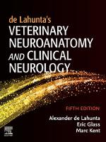 de Lahunta's Veterinary Neuroanatomy and Clinical Neurology