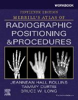 Workbook for Merrill's Atlas of Radiographic Positioning and Procedures