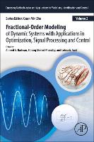Fractional-Order Modeling of Dynamic Systems with Applications in Optimization, Signal Processing, and Control