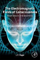 The Electromagnetic Fields of Consciousness