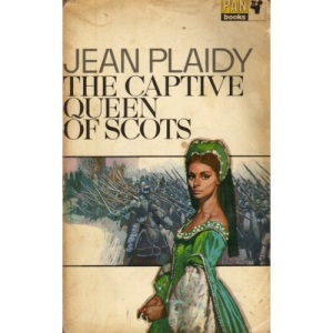 The Captive Queen of Scots (Mary Stuart Series: Volume 2)