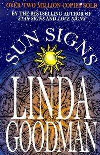Linda Goodman's Sun Signs: The Secret Codes of the Universe