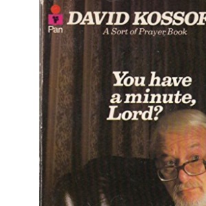 "You Have a Minute, Lord?": A Sort of Prayer Book