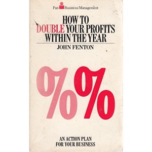 How to Double Your Profits within the Year (Pan Business/Management S.)