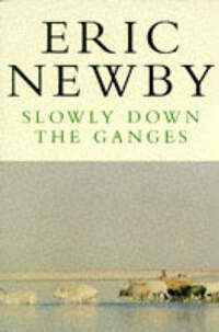 Slowly Down the Ganges (Picador Books)