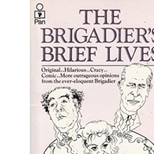 The Brigadier's Brief Lives