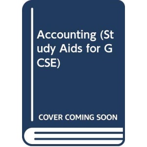 GCSE Accounting (The Complete Guide to GCSE Exam Success) [Pan Study Aids]
