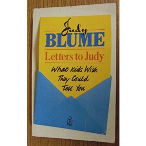 Letters to Judy: What Kids Wish They Could Tell You (Kids Fund Project)