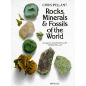Rocks, Minerals & Fossils of the World