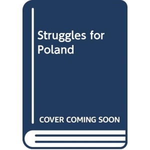 Struggles for Poland