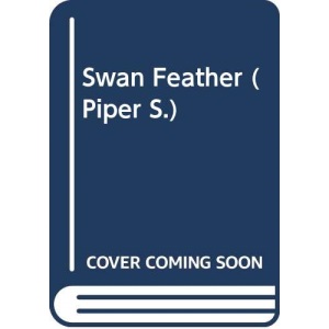 Swan Feather (Piper S.)