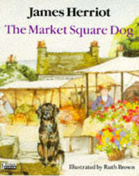 The Market Square Dog (Piper Picture Books)