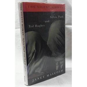 The Silent Woman: Sylvia Plath And Ted Hughes