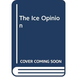The Ice Opinion