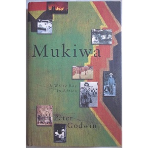 Mukiwa: A White Boy in Africa